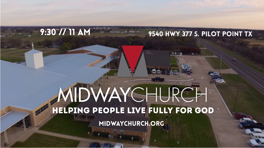 Midway Church | 9540 US-377, Pilot Point, TX 76258, USA | Phone: (940) 365-9312