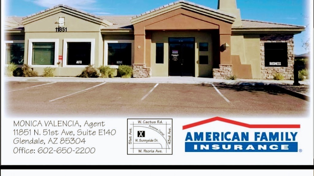 Monica Valencia American Family Insurance | 11851 N 51st Ave STE E140, Glendale, AZ 85304, USA | Phone: (602) 650-2200