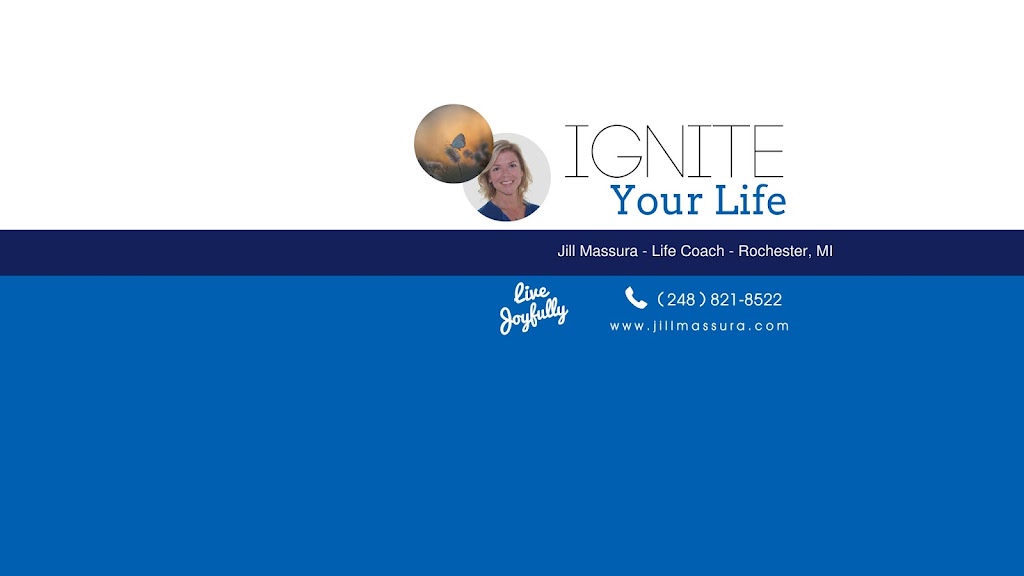 Jill Massura-Ignite Your Life Coaching | 1900 S Livernois Rd, Rochester Hills, MI 48307, USA | Phone: (248) 821-8522