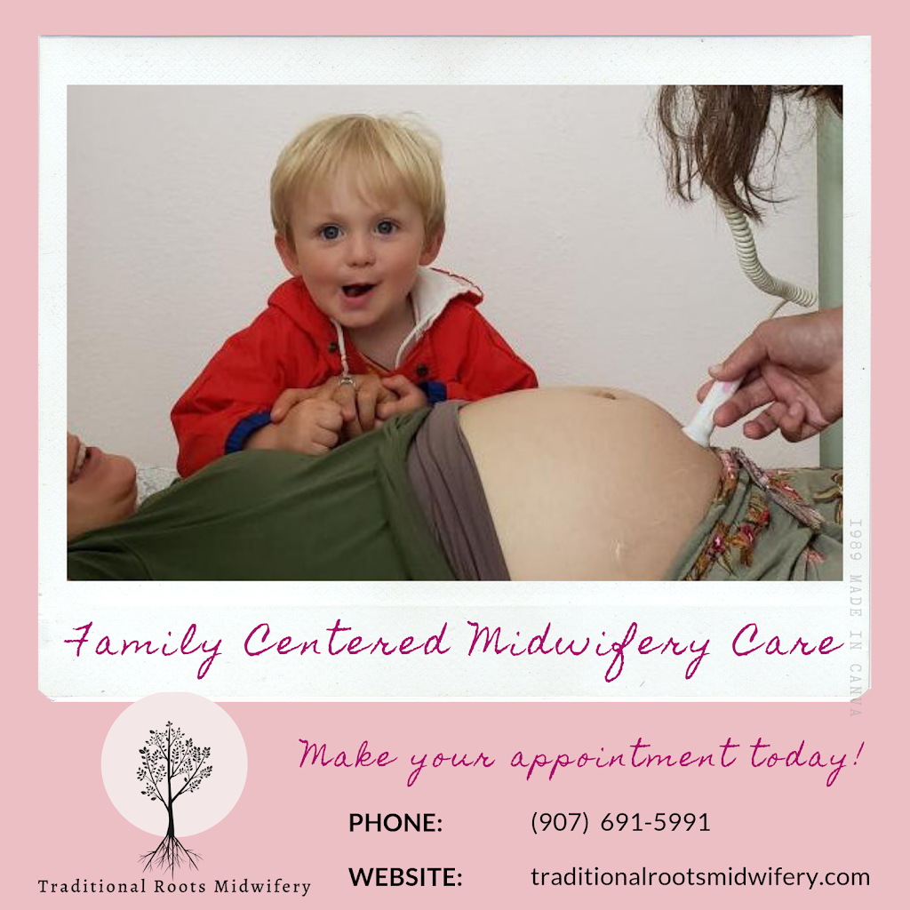 Traditional Roots Midwifery | 19340 Middleton Loop, Eagle River, AK 99577, USA | Phone: (907) 691-5991