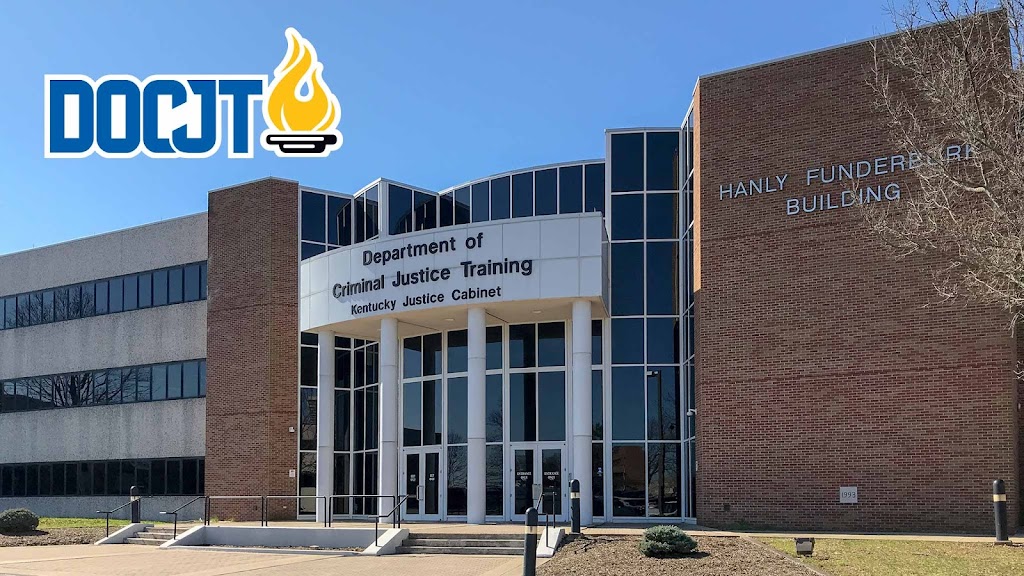 Kentucky Department of Criminal Justice Training | 4449 Kit Carson Dr, Richmond, KY 40475, USA | Phone: (859) 622-1328