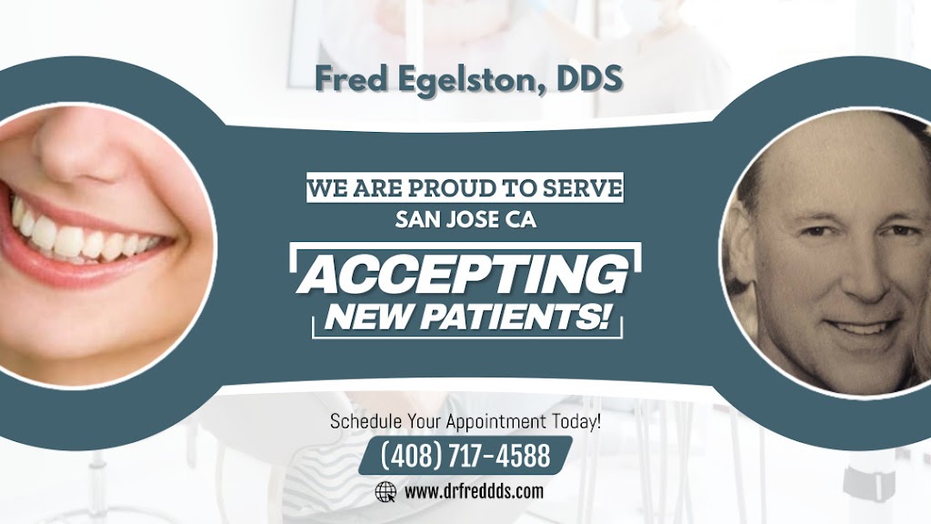Fred L. Egelston DDS | 6501 Crown Blvd #202, San Jose, CA 95120, USA | Phone: (408) 717-4588