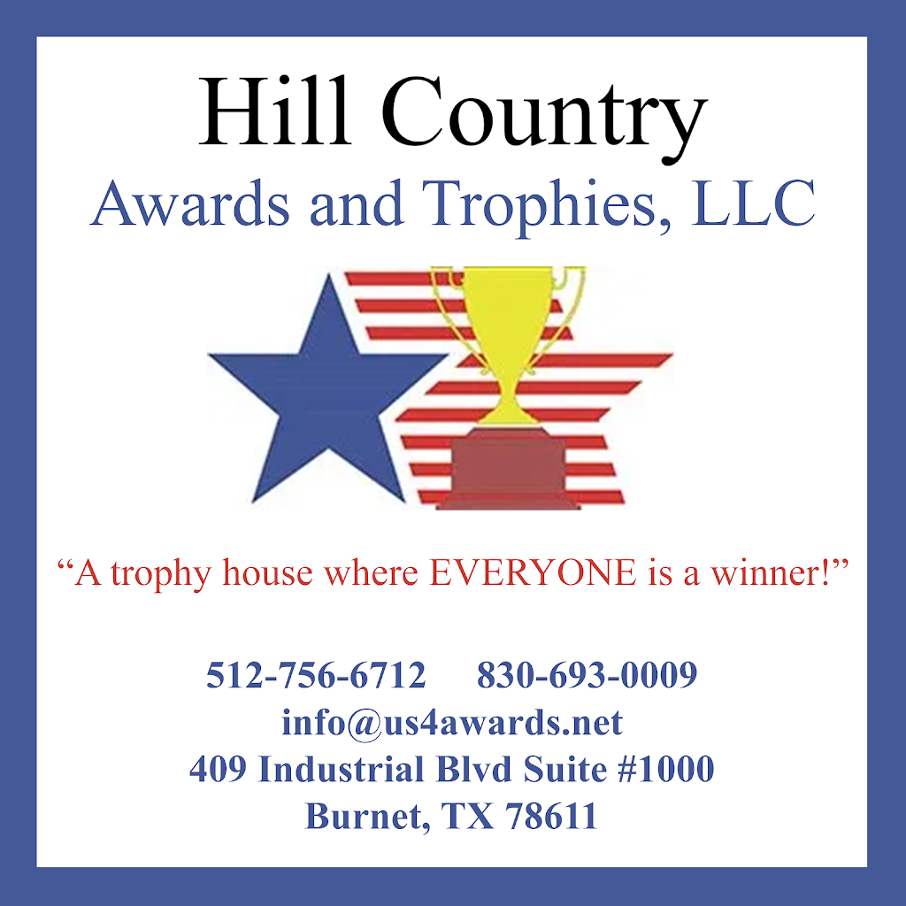 Hill Country Awards & Trophies | 409 Industrial Blvd Suite #1000, Burnet, TX 78611, USA | Phone: (512) 756-6712