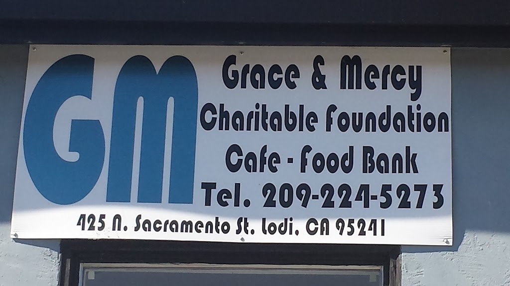 Grace & Mercy Charitable Foundation | 425 N Sacramento St, Lodi, CA 95240, USA | Phone: (209) 224-5273