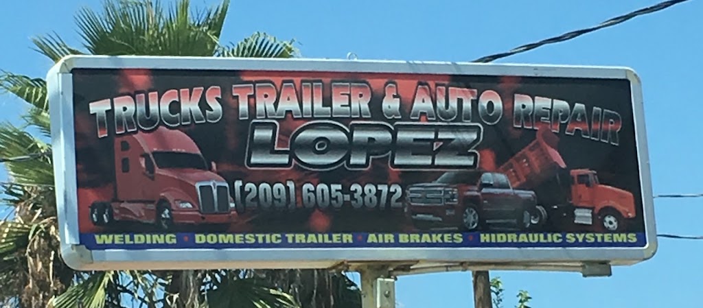 TRUCKS,TRAILERS & AUTO REPAIR "LOPEZ" | 405 W Hatch Rd, Modesto, CA 95351, USA | Phone: (209) 408-0050