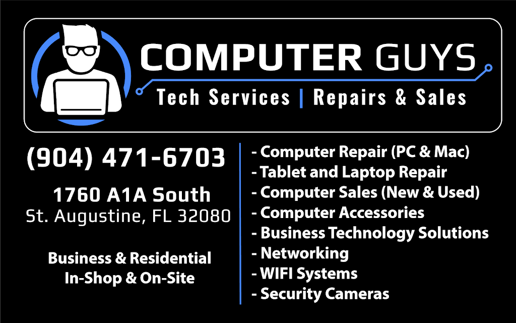 Computer Guys | 1760 A1A S UNIT B, St. Augustine, FL 32080, USA | Phone: (904) 471-6703