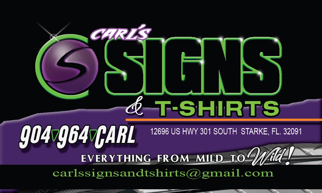 Carls Signs | 12696 US-301, Starke, FL 32091, USA | Phone: (904) 964-2275