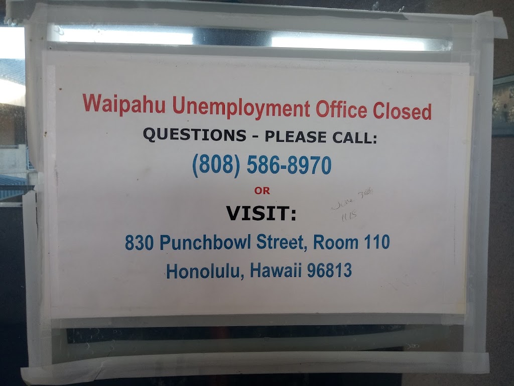 State of Hawaii Unemployment Insurance Division | 94-275 Mokuola St #301, Waipahu, HI 96797, USA | Phone: (808) 586-8970