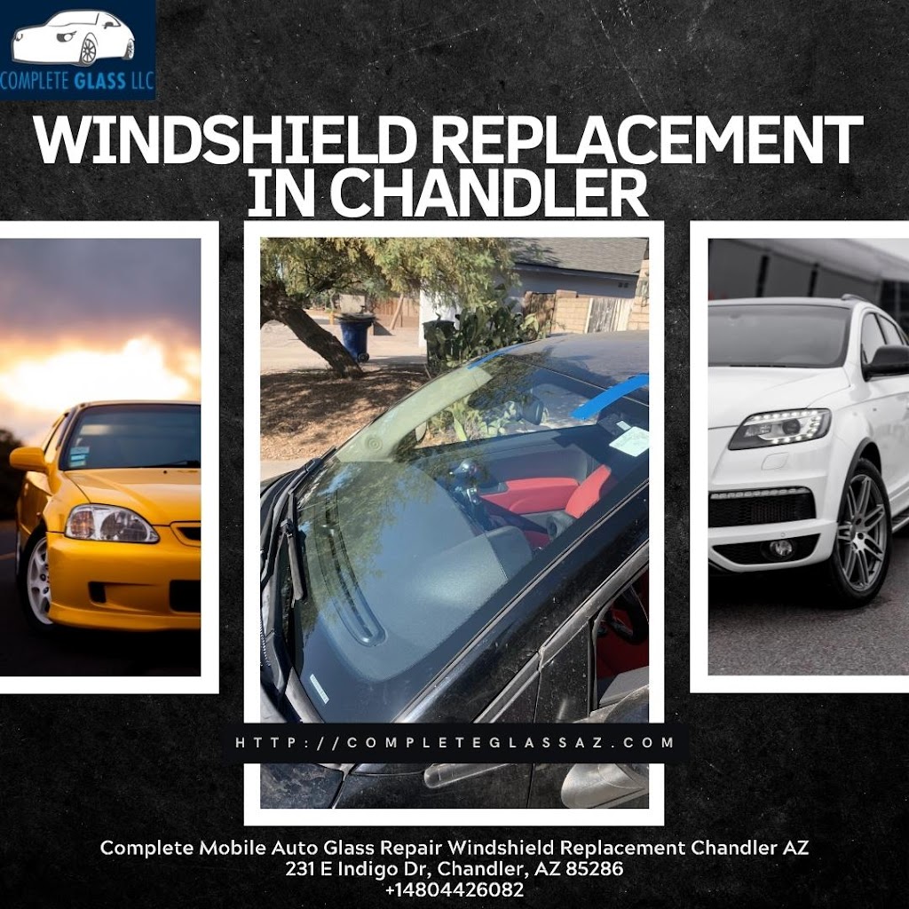 COMPLETE MOBILE AUTO GLASS REPAIR WINDSHIELD REPLACEMENT CHANDLER AZ | 231 E Indigo Dr, Chandler, AZ 85286, USA | Phone: (480) 442-6082