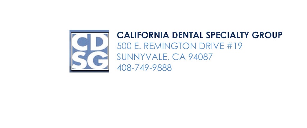 California Dental Specialty Group | 500 E Remington Dr #19, Sunnyvale, CA 94087 | Phone: (408) 749-9888