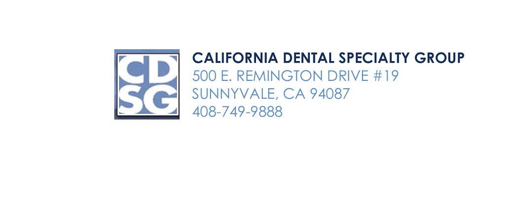 California Dental Specialty Group | 500 E Remington Dr #19, Sunnyvale, CA 94087, USA | Phone: (408) 749-9888