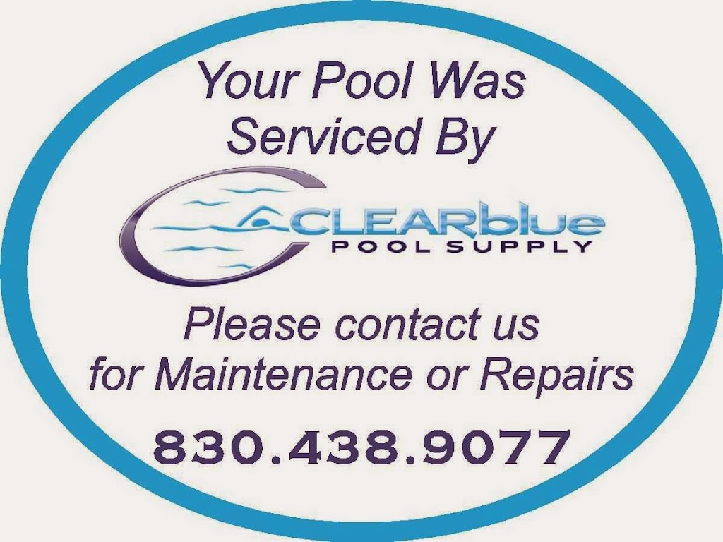 Clear Blue Pool Supply | 30310 FM306 #104, Spring Branch, TX 78070, USA | Phone: (830) 438-9077