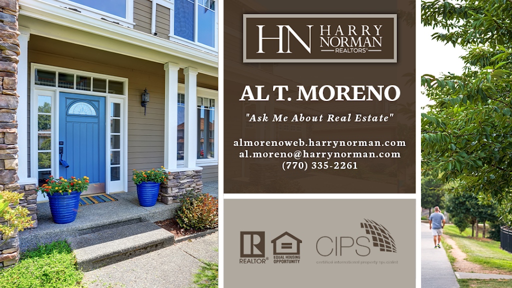 Al T. Moreno - Associate Broker with Harry Norman REALTORS | 150 Fowler St Suite 100, Woodstock, GA 30188, USA | Phone: (770) 335-2261