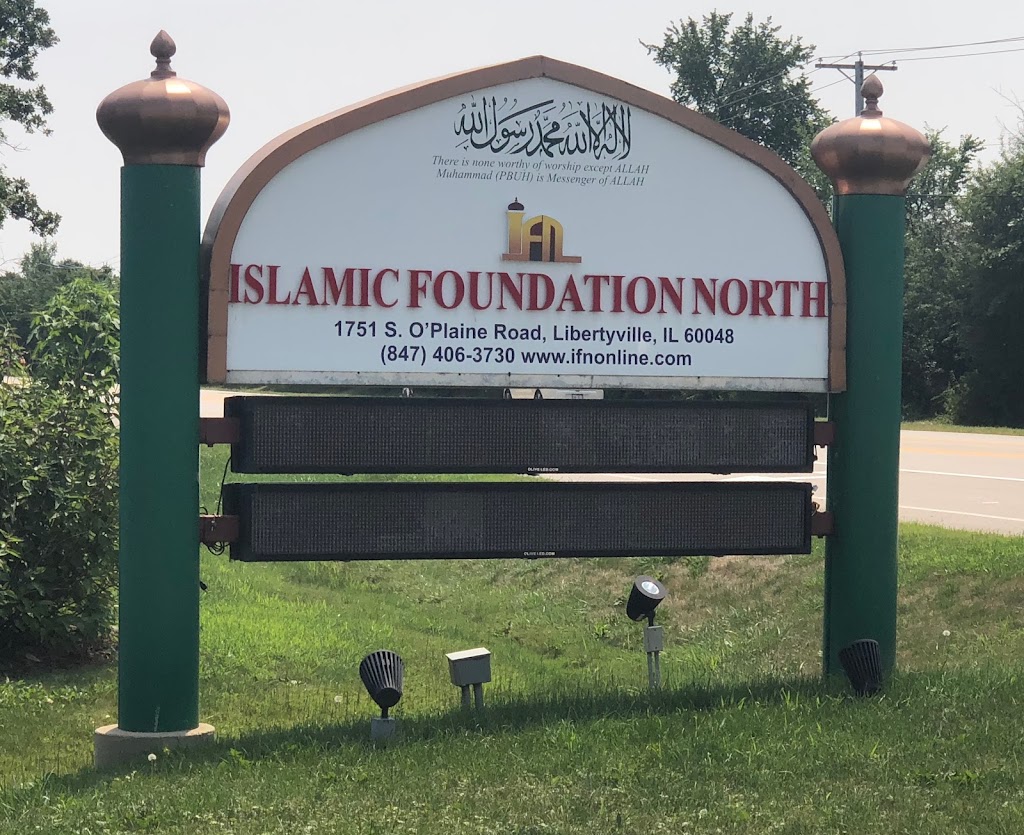 Islamic Foundation North | 1751 OPlaine Rd, Libertyville, IL 60048, USA | Phone: (847) 406-3730