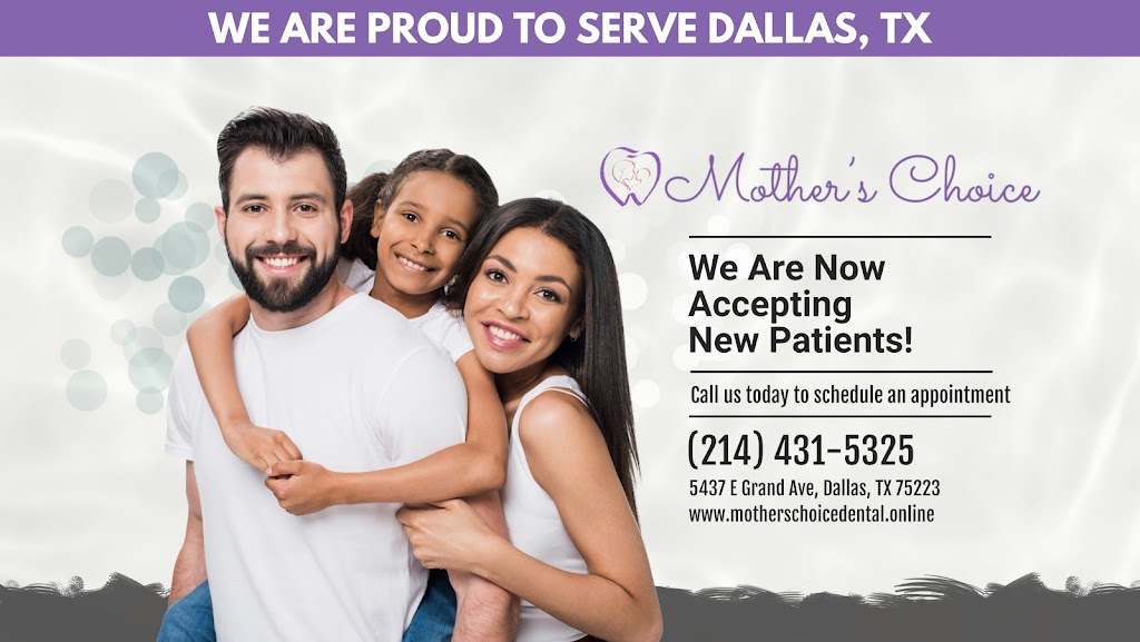 Mothers Choice Dental | 5437 E Grand Ave, Dallas, TX 75223, USA | Phone: (214) 431-5325
