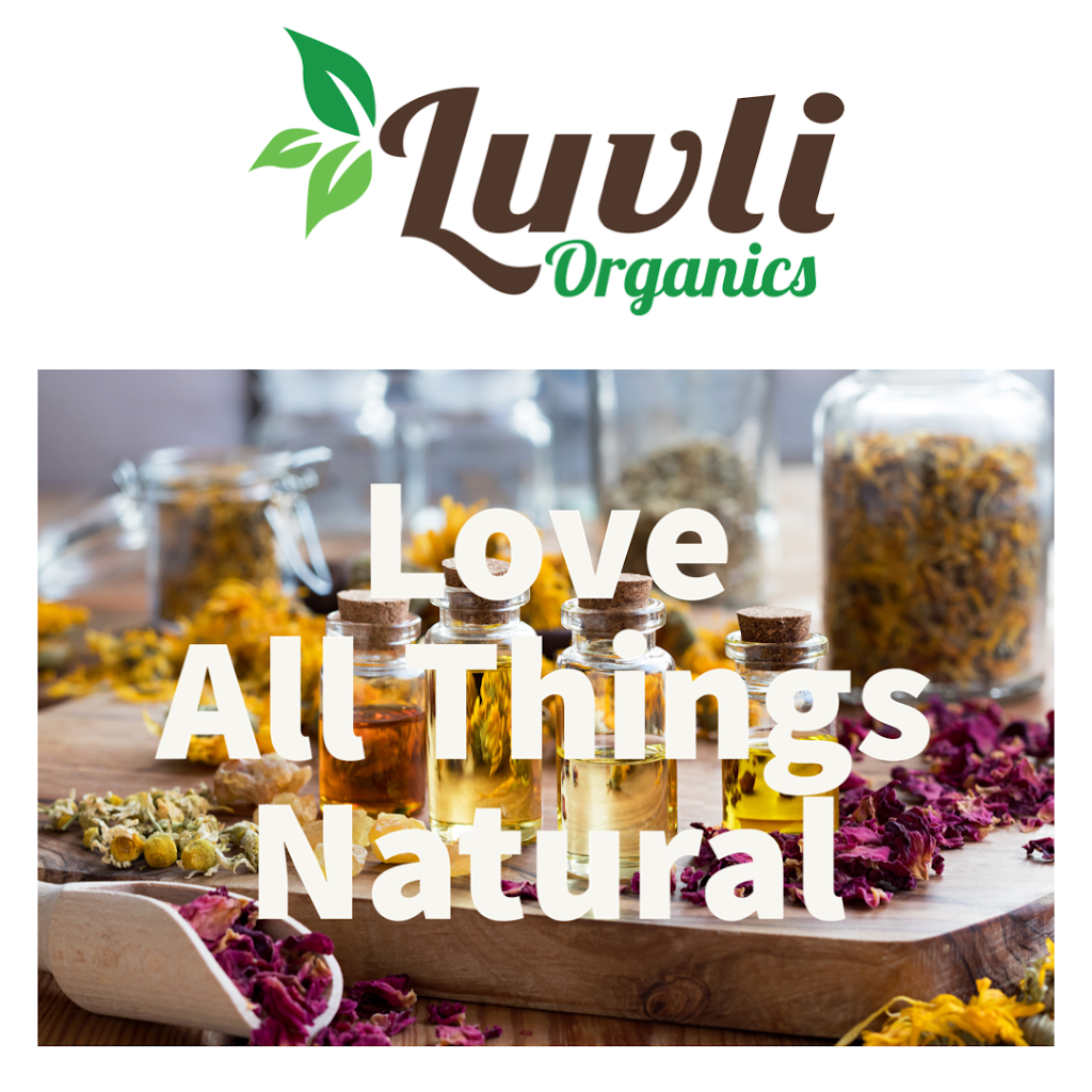 Luvli Organics | 2657 Annapolis Rd G276, Hanover, MD 21076, USA | Phone: (240) 466-1802