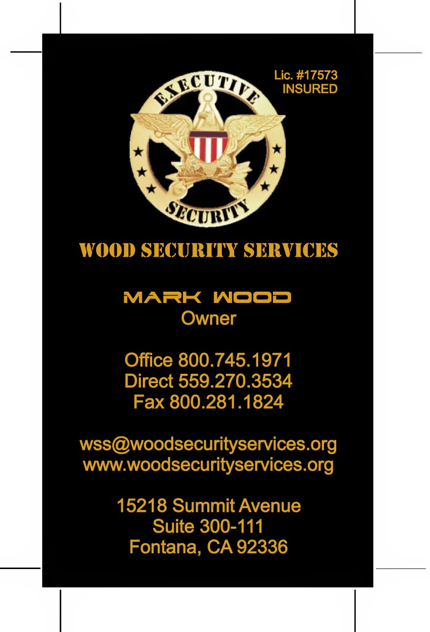WOOD SECURITY SERVICES AKA WSS | 15218 Summit Ave, Fontana, CA 92336, USA | Phone: (559) 270-3534