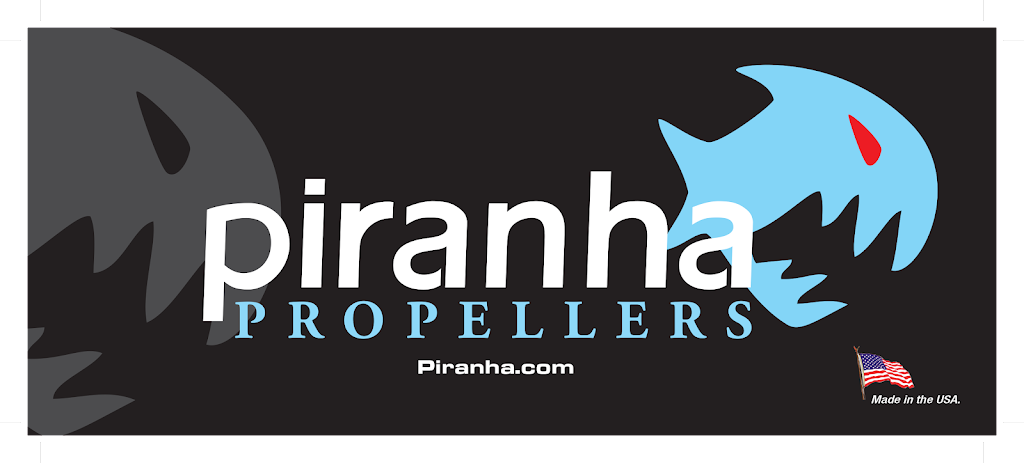 Piranha Propellers | 250 Scottsville Dr, Jackson, CA 95642, USA | Phone: (800) 235-7767