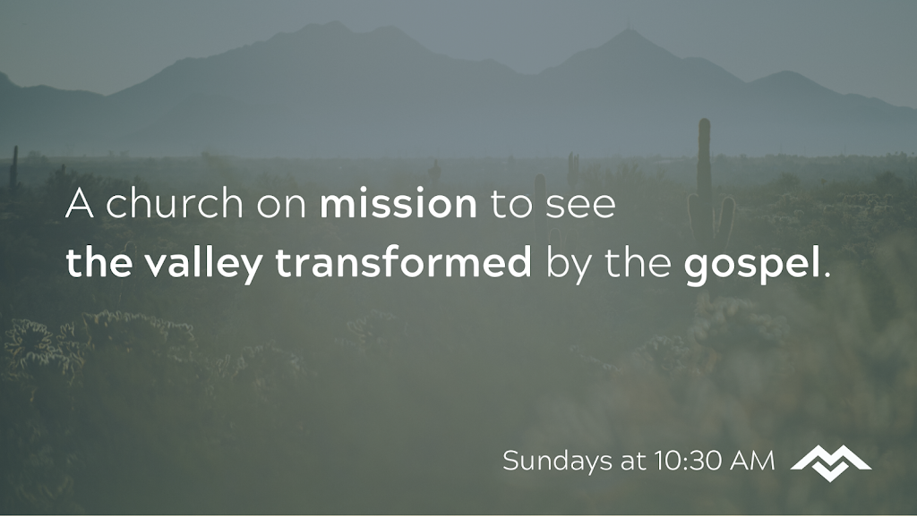 Mission Valley Church | 2740 E Union Hills Dr, Phoenix, AZ 85050, USA | Phone: (602) 834-3430