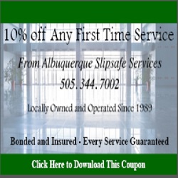 Albuquerque Slip Safe Services | 246 Hale Cir SW, Albuquerque, NM 87105, USA | Phone: (505) 344-7002