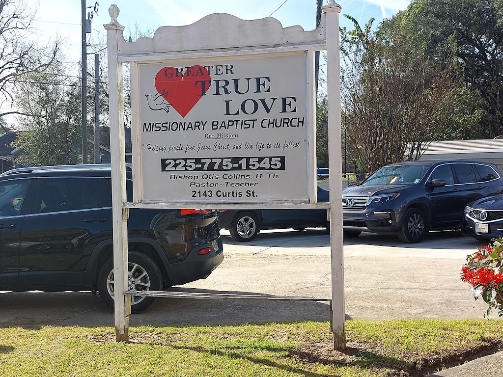 Greater True Love Missionary Baptist Church | 2143 Curtis St, Baton Rouge, LA 70807, USA | Phone: (225) 775-1545