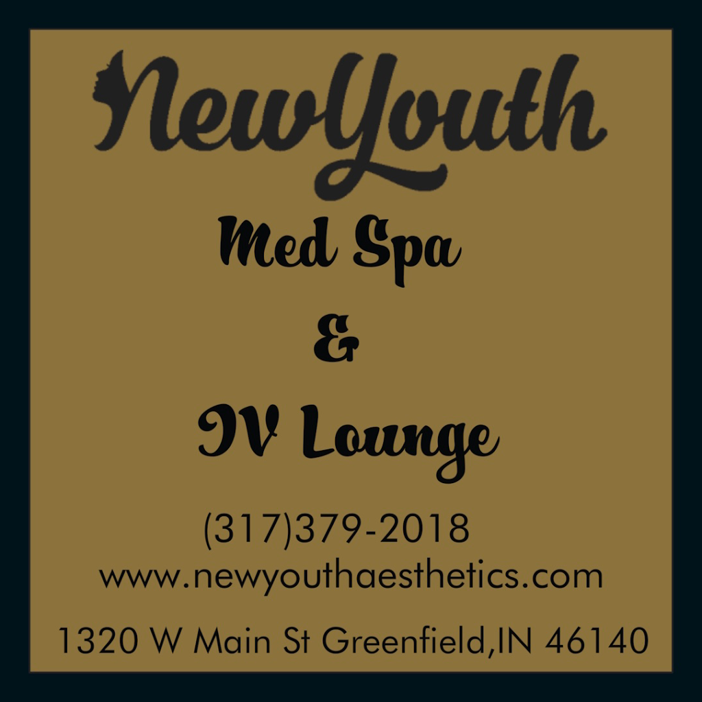 New Youth Aesthetics | 1320 W Main St, Greenfield, IN 46140, USA | Phone: (317) 379-2018