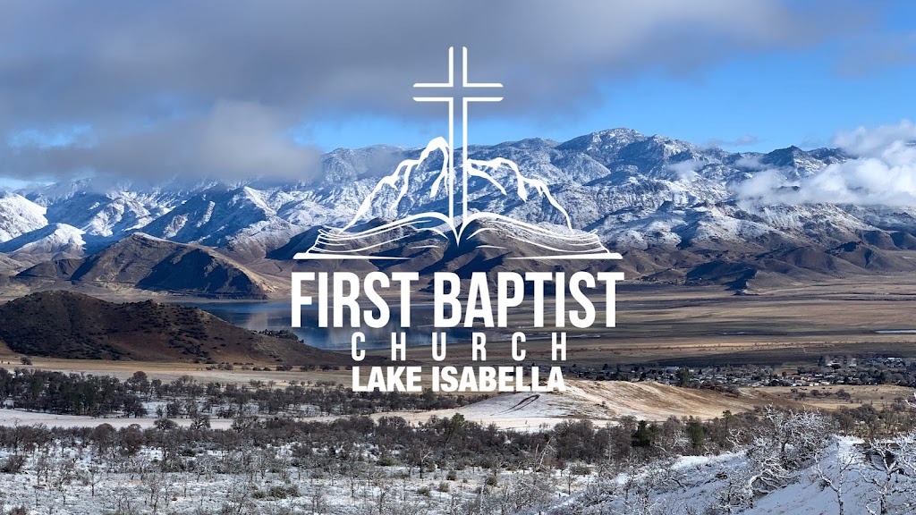 First Baptist Church Lake Isabella | 3701 Suhre St, Lake Isabella, CA 93240 | Phone: (760) 379-5615
