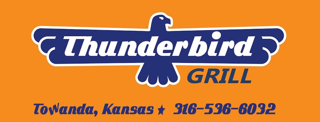 Thunderbird Grill, LLC | 719 E Main St, Towanda, KS 67144, USA | Phone: (316) 536-6032