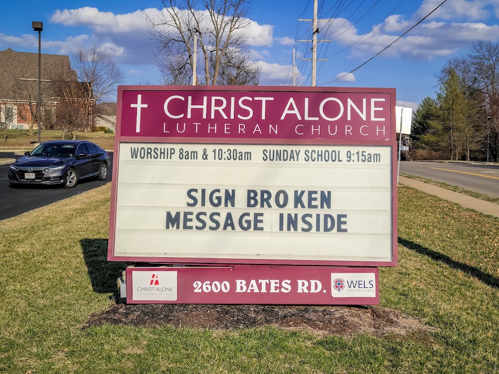 Christ Alone Lutheran Church | 2600 Bates Rd, OFallon, MO 63368, USA | Phone: (636) 379-2767 Christ Alone Lutheran Church | 2600 Bates Rd, OFallon, MO 63368, USA | Phone: (636) 379-2767