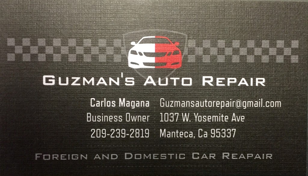 Guzmans Auto Repair | 1037 West Yosemite Avenue REAR OF, DUTCH BROS COFFEE, Manteca, CA 95337, USA | Phone: (209) 239-2819