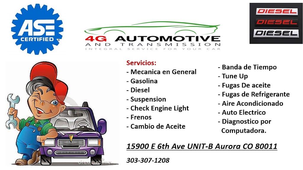 4G Automotive and Transmissions | 15900 E 6th Ave UNIT-B, Aurora, CO 80011, USA | Phone: (303) 307-1208