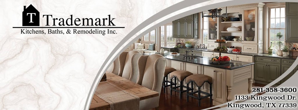 Trademark Kitchens, Baths, & Remodeling Inc. | 1133 Kingwood Dr, Kingwood, TX 77339, USA | Phone: (281) 801-6165