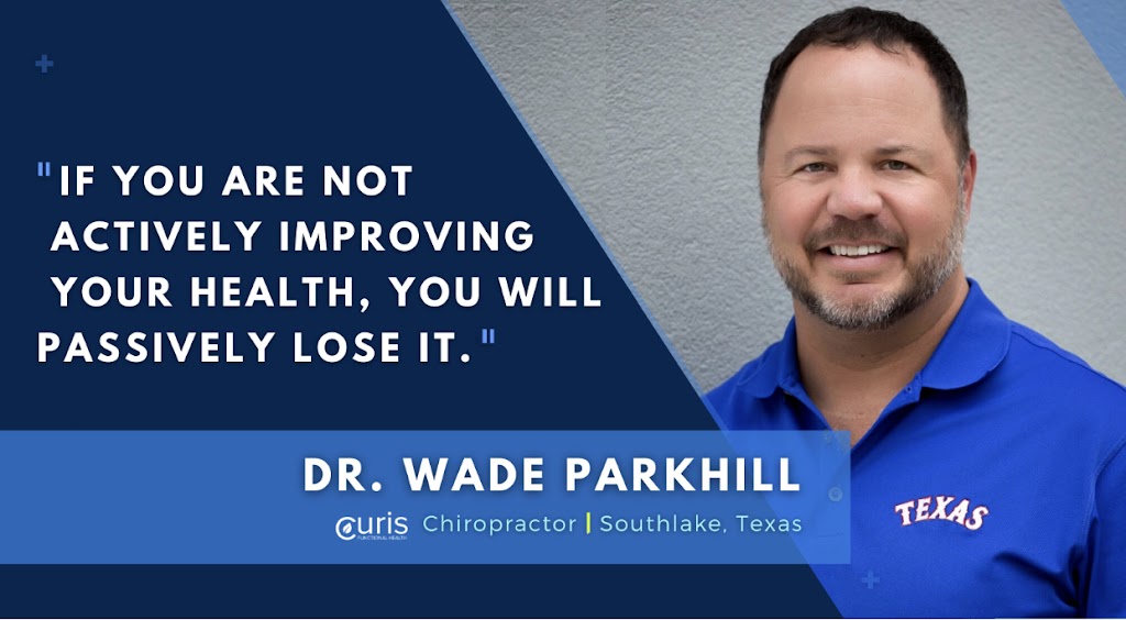 Wade Parkhill, DC | 321 W Southlake Blvd #100, Southlake, TX 76092, USA | Phone: (817) 488-4186