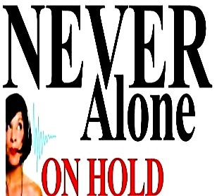 Never Alone On Hold | PO Box 76, Kingston, WA 98346, USA | Phone: (360) 297-8893