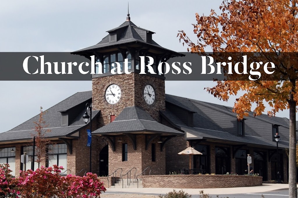 The Church At Ross Bridge | 2101 Grand Ave, Hoover, AL 35226, USA | Phone: (205) 774-1796