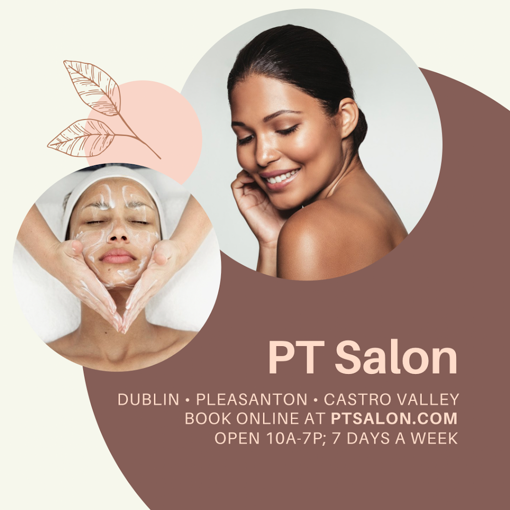 PT Salon - Dublin | 4550 Dublin Blvd, Dublin, CA 94568, USA | Phone: (925) 999-9828