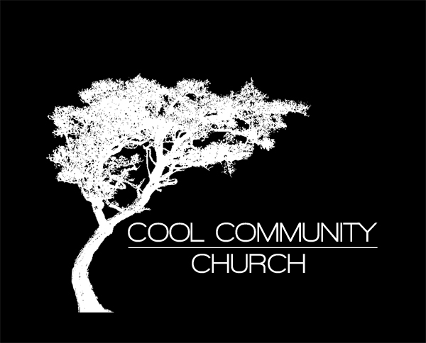 Cool Community Church | 863 Cave Valley Rd, Cool, CA 95614, USA | Phone: (530) 885-4385