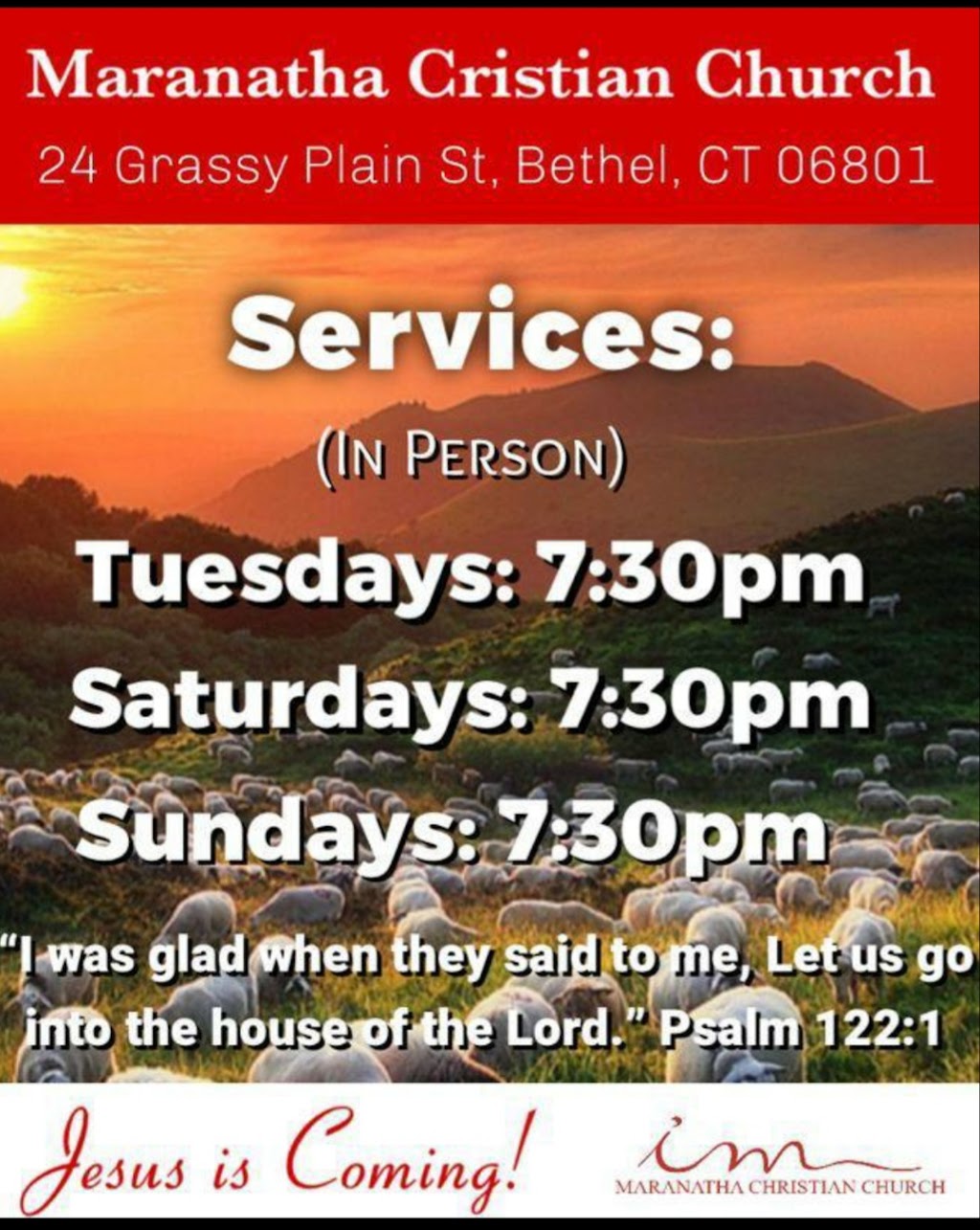 Maranatha Christian Church | 24 Grassy Plain St, Bethel, CT 06801, USA | Phone: (973) 336-6577