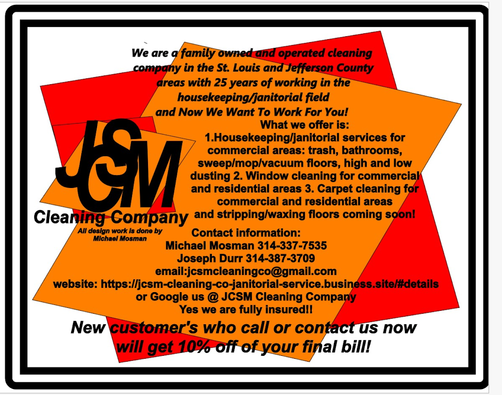 JCSM CLEANING LLC | 1234 Megan Heights, Pevely, MO 63070, USA | Phone: (314) 327-3915