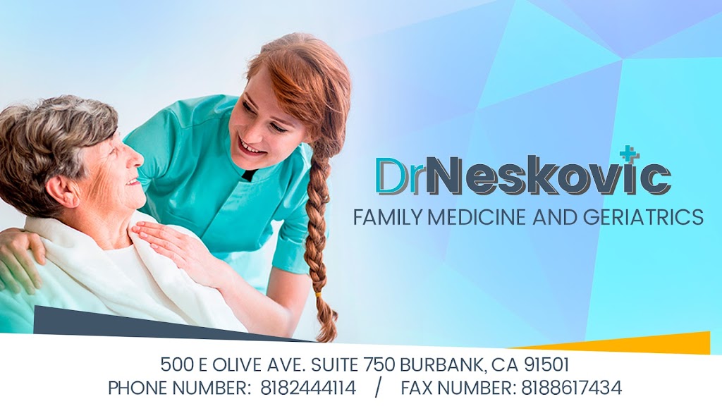 Dr. Neskovic | 500 E Olive Ave #750, Burbank, CA 91501, USA | Phone: (818) 244-4114