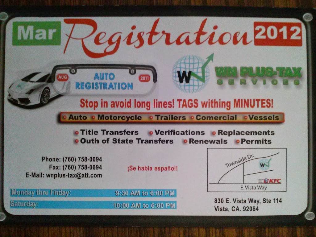 WN Plus Tax Auto Registrations | 830 E Vista Way #114, Vista, CA 92084, USA | Phone: (760) 758-0094