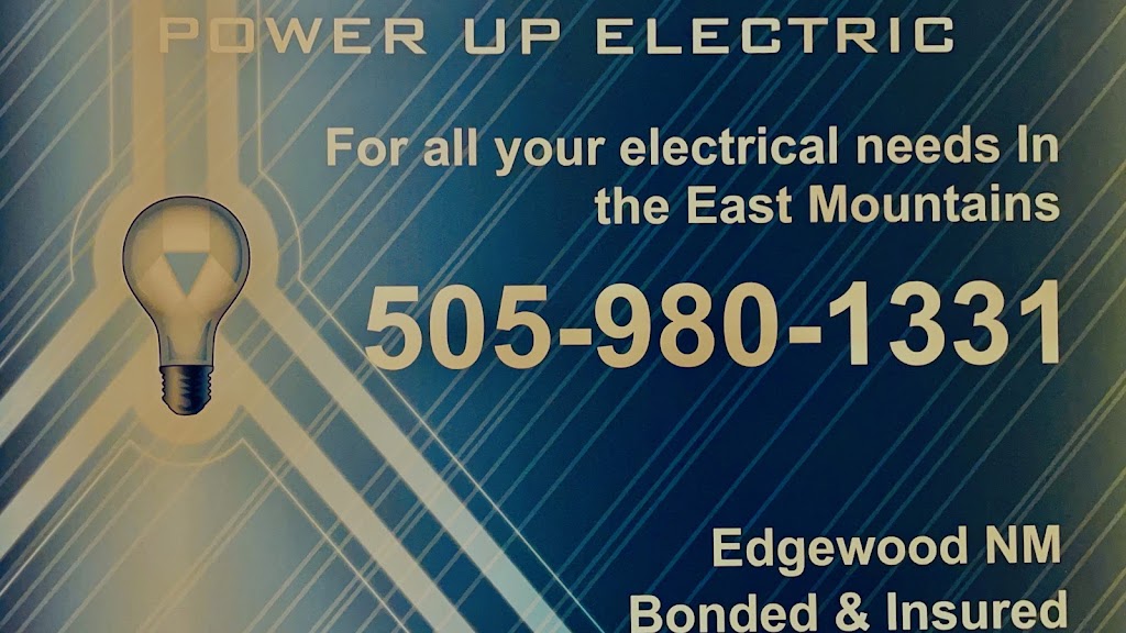 POWER UP ELECTRIC | 5 Good News Way, Edgewood, NM 87015, USA | Phone: (505) 980-1331