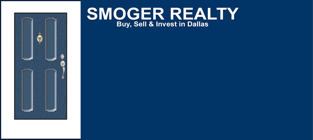 Smoger Realty | 13250 Branchview Ln, Dallas, TX 75234, USA | Phone: (214) 532-8892