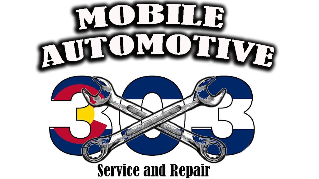 303 Mobile Auto Service and Repair | 12900 N 1st St, Parker, CO 80134, USA | Phone: (720) 765-7609