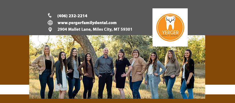 Yerger Family Dental | 2904 Mallet Lane, Miles City, MT 59301, United States | Phone: (406) 233-1241