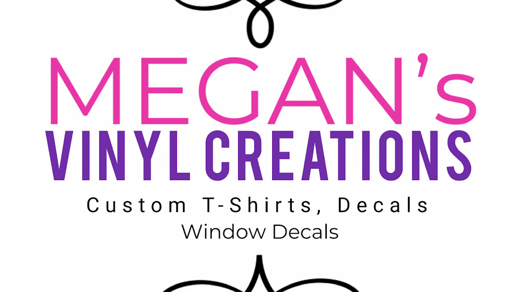 Megans Vinyl Creations | 5460 W Plattner Rd, Columbia City, IN 46725, USA | Phone: (260) 350-5050