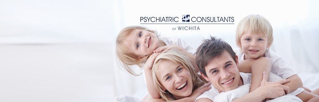 Psychiatric Consultants of Wichita | 1855 N Webb Rd, Wichita, KS 67206, USA | Phone: (316) 636-2888