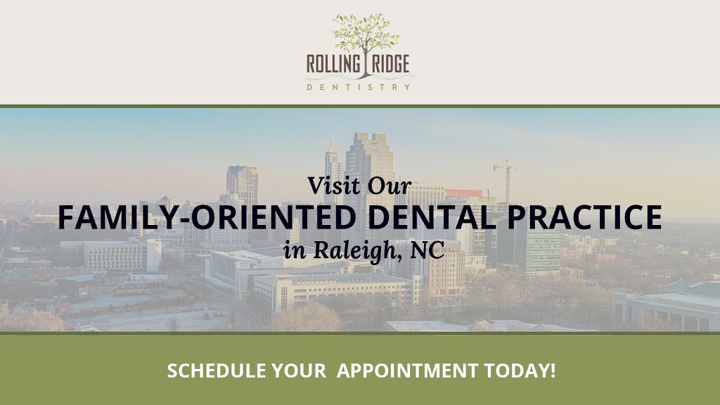 Rolling Ridge Dentistry | 7510 Ramble Way, Raleigh, NC 27616 | Phone: (919) 647-9170