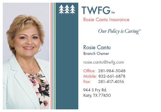 Rosie Cantu | TWFG Insurance | 944 S Fry Rd, Katy, TX 77450 | Phone: (281) 984-5048