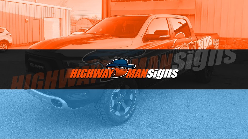 Highway Man Signs | 1037 Washington Blvd, Bartlesville, OK 74006, USA | Phone: (918) 534-9100